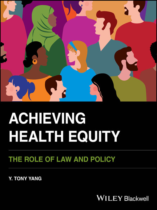 Title details for Achieving Health Equity by Y. Tony Yang - Available